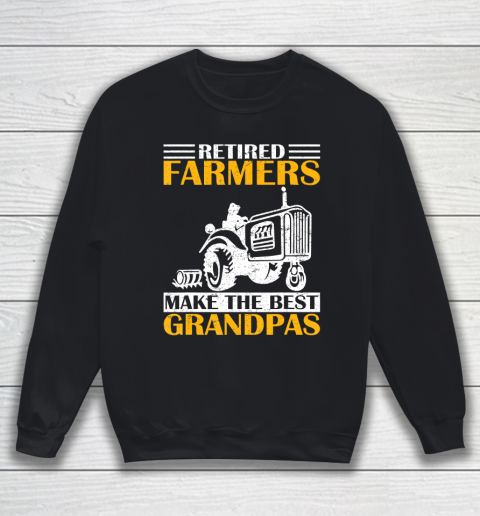 GrandFather gift shirt Retired Farmer Tractor Make The Best Grandpa Retirement Gift T Shirt Sweatshirt
