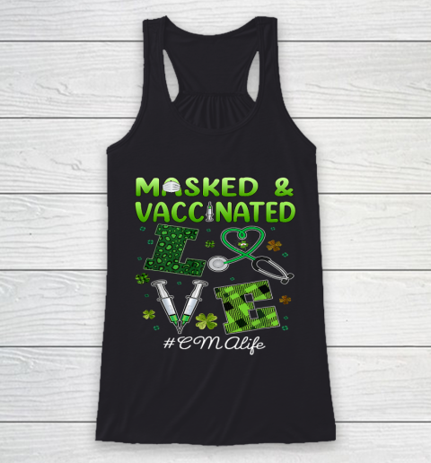 Masked And Vaccinated Love CMA Life 95 St patrick day gift Racerback Tank