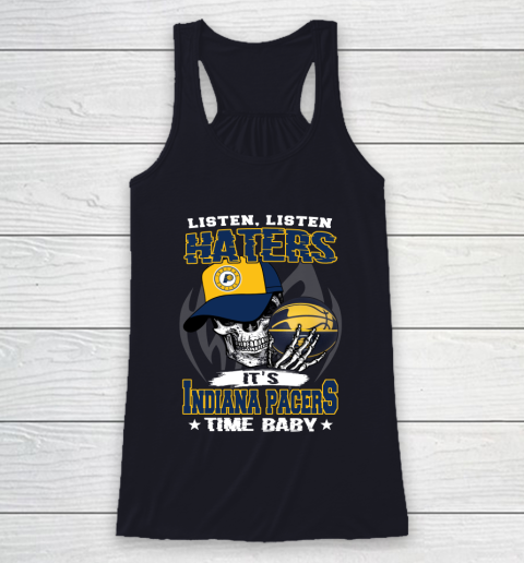 Listen Haters It is PACERS Time Baby NBA Racerback Tank 7