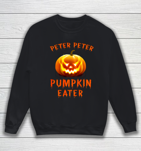 Peter Peter Pumpkin Eater Couples Halloween Costume Sweatshirt