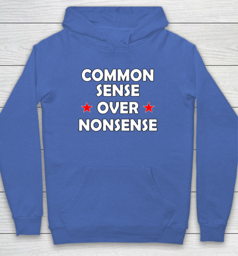 Common Sense Over Nonsense Hoodie 5