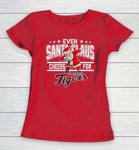 Detroit Tigers Even Santa Claus Cheers For Christmas MLB Women's T-Shirt 9