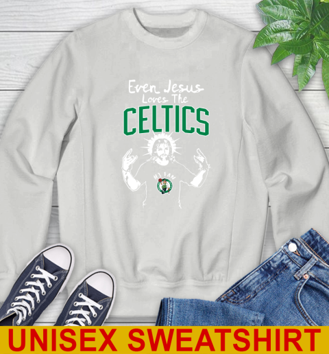 Boston Celtics NBA Basketball Even Jesus Loves The Celtics Shirt Sweatshirt 5