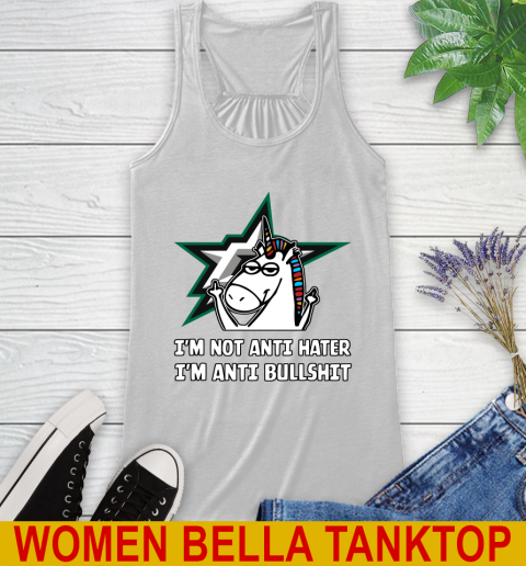 Dallas Stars NHL Hockey Unicorn I'm Not Anti Hater I'm Anti Bullshit Racerback Tank