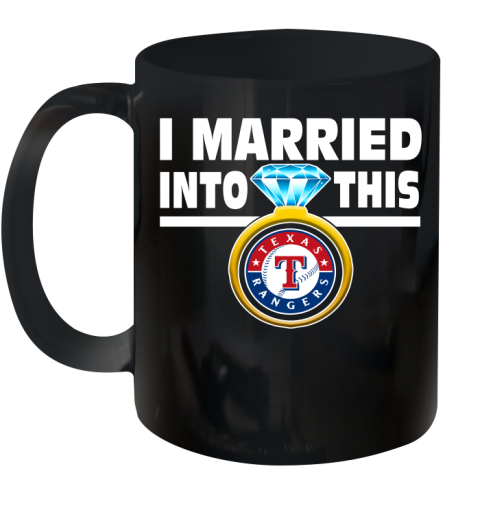 Texas Rangers MLB Baseball I Married Into This My Team Sports Ceramic Mug 11oz