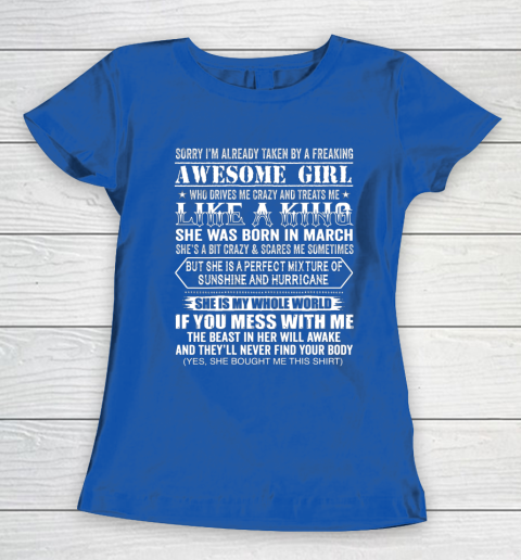Sorry I m Already Taken by a Freaking Awesome Girl March Birthday Women's T-Shirt 8