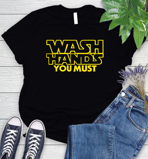 Nurse Shirt Wash Hands You Must Hand Washing Hygiene Parody Gift T Shirt Women's T-Shirt