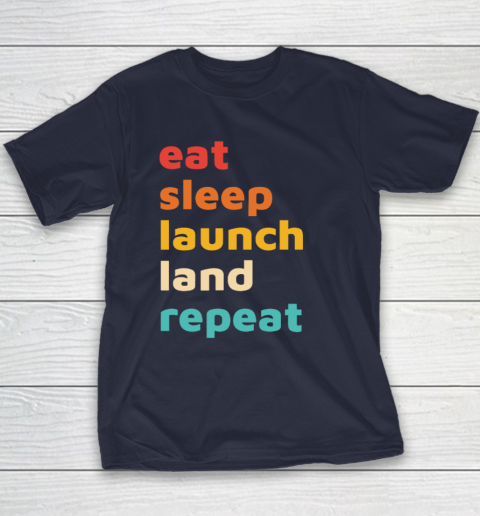 Eat Sleep Launch Land Repeat Youth T-Shirt 2