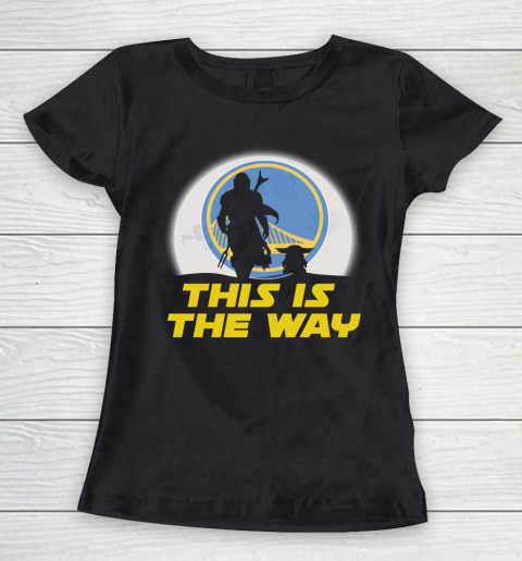 Golden State Warriors NBA Basketball Star Wars Yoda And Mandalorian This Is The Way Women's T-Shirt