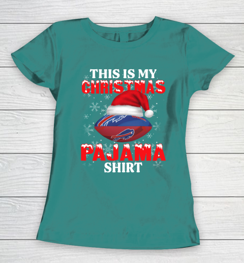 Buffalo Bills This Is My Christmas Pajama Shirt NFL Women's T-Shirt 10