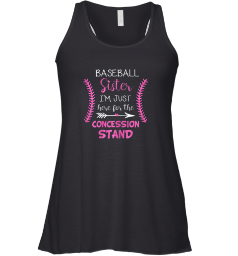New Baseball Sister Shirt I'm Just Here For The Concession Stand Racerback Tank