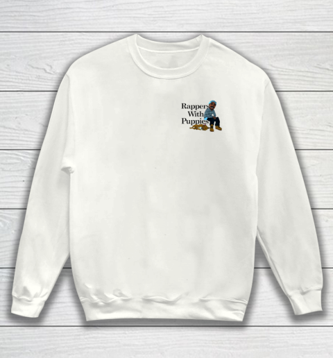 Rappers With Puppies Front and Back Sweatshirt