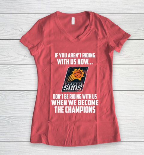 NBA Phoenix Suns Basketball We Become The Champions Women's V-Neck T-Shirt 4