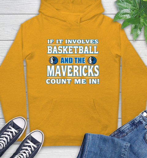 NBA If It Involves Basketball And Dallas Mavericks Count Me In Sports Hoodie 3