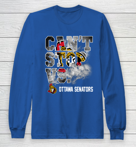 NHL Ottawa Senators Hockey Can't Stop Vs Long Sleeve T-Shirt 6