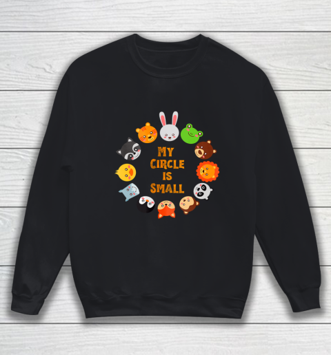 Funny My Circle Is Small Animal Lover Gift Graphic Sweatshirt