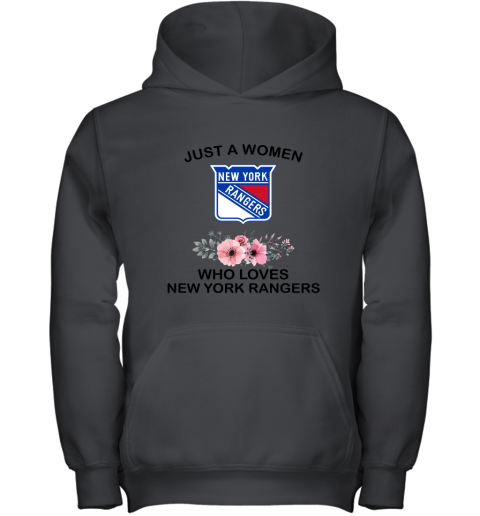 NHL Just A Woman Who Loves New York Rangers Hockey Sports Youth Hoodie