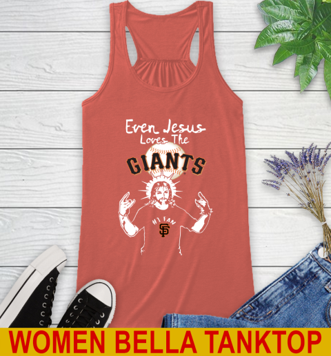 San Francisco Giants MLB Baseball Even Jesus Loves The Giants Shirt Racerback Tank 3