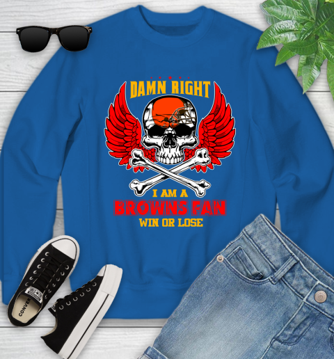 NFL Damn Right I Am A Cleveland Browns Win Or Lose Skull Football Sports Youth Sweatshirt 7