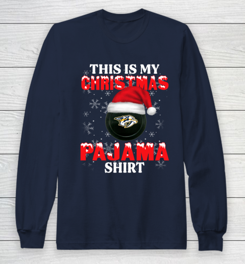 Nashville Predators This Is My Christmas Pajama Shirt NHL Long Sleeve T-Shirt 2