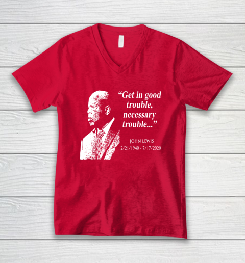 Good Trouble John Lewis 02/21/1940  07/17/2020 V-Neck T-Shirt 6