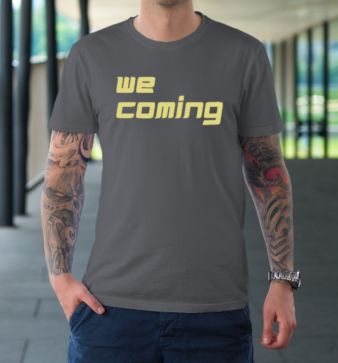 Coach Prime Shirt We Coming T-Shirt 14