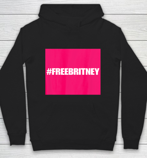 Free Britney FreeBritney Hashtag FreeBritney Hoodie