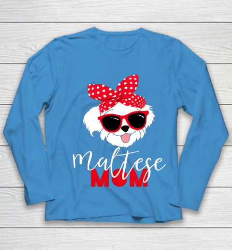 Dog Mom Shirt Dog Lovers T Shirt Maltese Mom Fur Mama Youth Long Sleeve 5