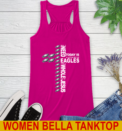 NFL All I Need Today Is A Little Bit Of Philadelphia Eagles Cross Shirt Racerback Tank 6