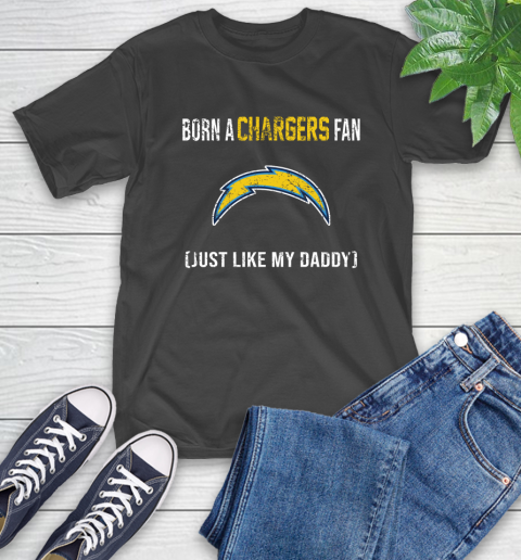 NFL Los Angeles Chargers Football Loyal Fan Just Like My Daddy Shirt T-Shirt