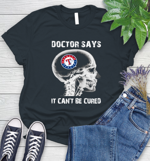 MLB Texas Rangers Baseball Skull It Can't Be Cured Shirt Women's T-Shirt 6