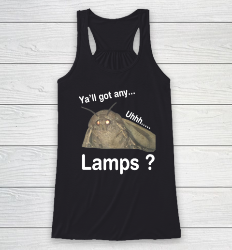 Y'all Got Any Lamps Racerback Tank
