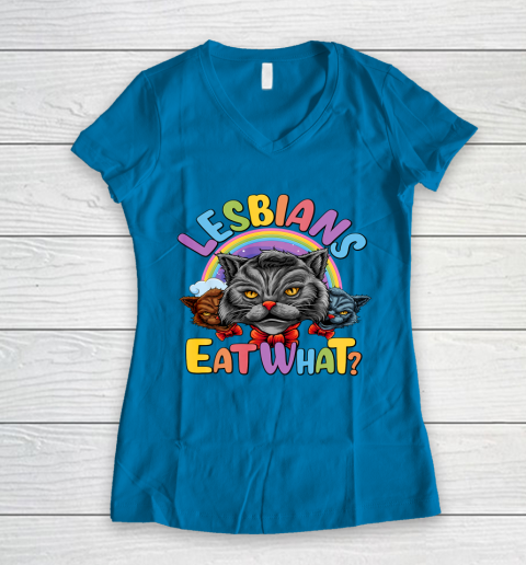 Lesbians Eat What Mug Pussy Cat Funny LGBT Pride Women's V-Neck T-Shirt 5