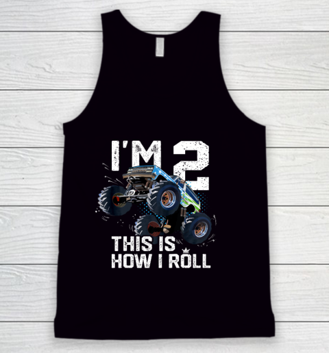 Kids I'm 2 This is How I Roll Monster Truck 2nd Birthday Boy Gift 2 Year Old Tank Top