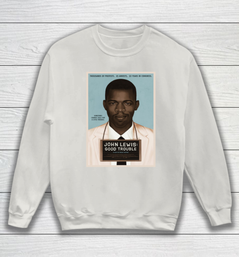 Good sales trouble sweatshirts