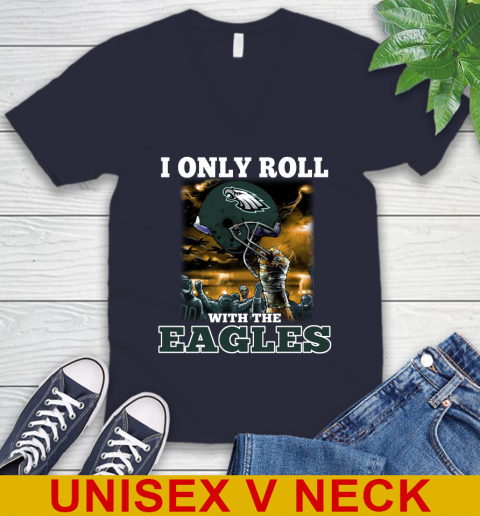 Philadelphia Eagles NFL Football I Only Roll With My Team Sports V-Neck T-Shirt 2
