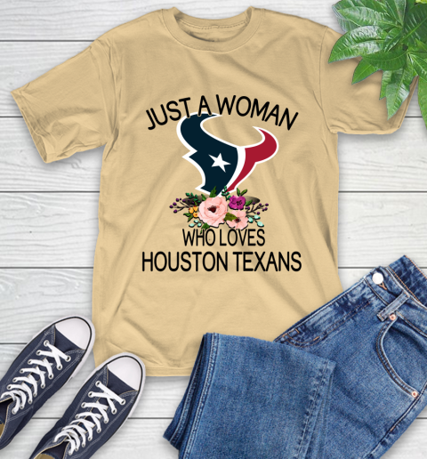 NFL Just A Woman Who Loves Houston Texans Football Sports T-Shirt 6