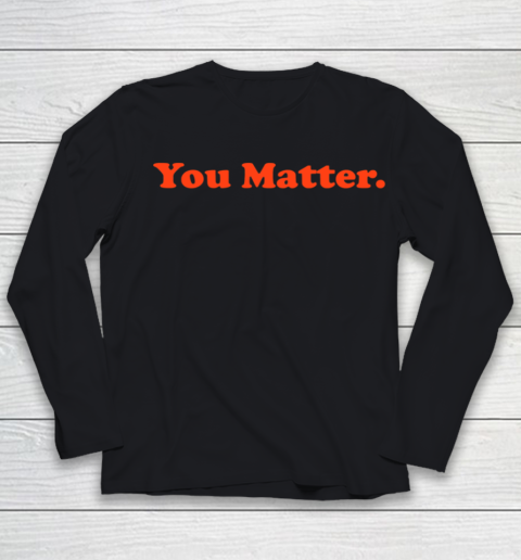 You Matter Youth Long Sleeve