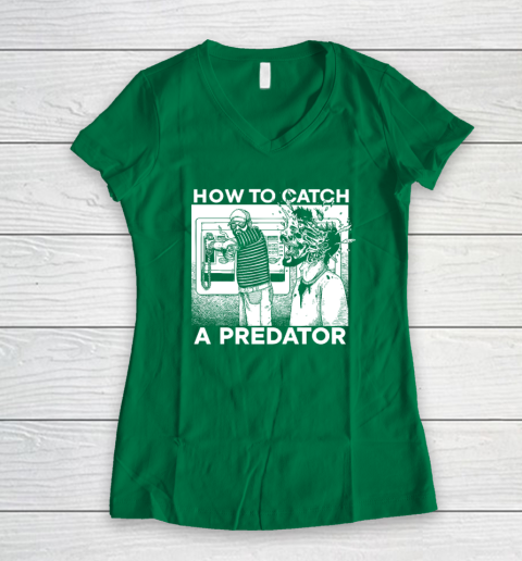 Leon Gary Plauché How To Catch A Predator Women's V-Neck T-Shirt 3
