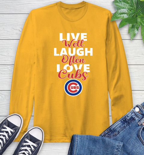 MLB Baseball Chicago Cubs Live Well Laugh Often Love Shirt Long Sleeve T-Shirt 3 MLB Baseball Chicago Cubs Live Well Laugh Often Love Shirt Long Sleeve T-Shirt - Image 3