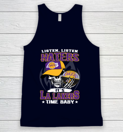 Listen Haters It is LAKERS Time Baby NBA Tank Top 2