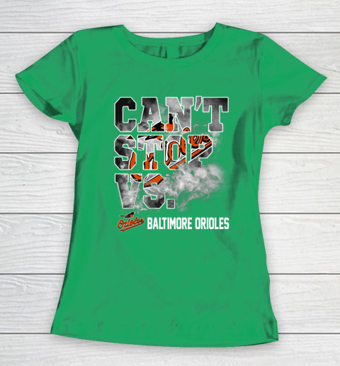 MLB Baltimore Orioles Baseball Can't Stop Vs Baltimore Orioles Women's T-Shirt 5