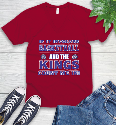 NBA If It Involves Basketball And Sacramento Kings Count Me In Sports V-Neck T-Shirt 8