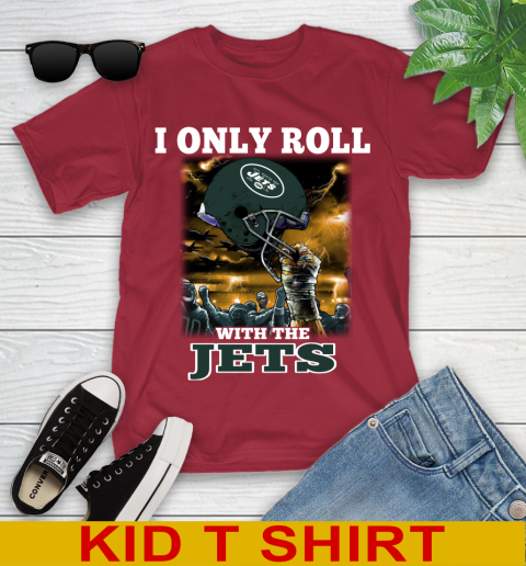 New York Jets NFL Football I Only Roll With My Team Sports Youth T-Shirt 12