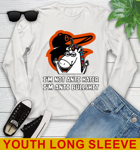 Baltimore Orioles MLB Baseball Unicorn I'm Not Anti Hater I'm Anti Bullshit Youth Long Sleeve 12