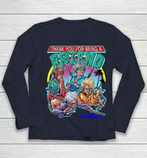 Golden Girls Tshirt Thank You For Being A Friend Ninja Turtles Youth Long Sleeve 2