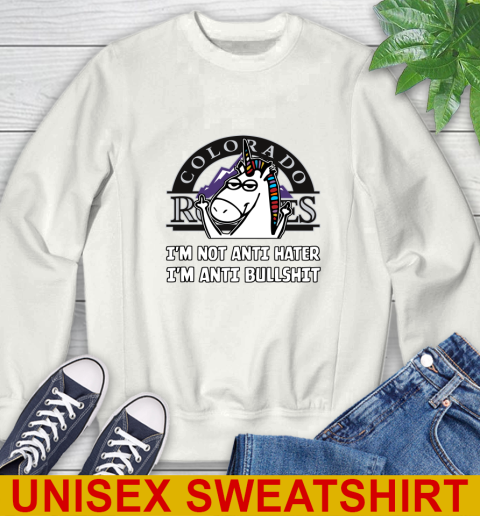 Colorado Rockies MLB Baseball Unicorn I'm Not Anti Hater I'm Anti Bullshit Sweatshirt