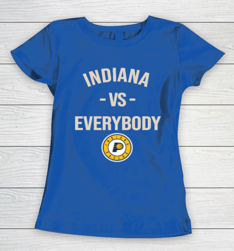 Indiana Pacers Vs Everybody Women's T-Shirt 8