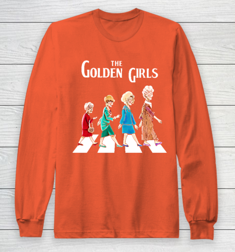 Golden Girls Tshirt fan art vintage retro The Golden Girls Rose Dorothy Blanche Long Sleeve T-Shirt 3