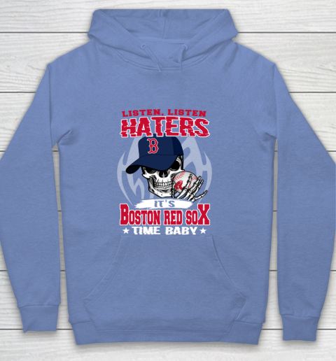 Listen Haters It is RED SOX Time Baby MLB Youth Hoodie 8